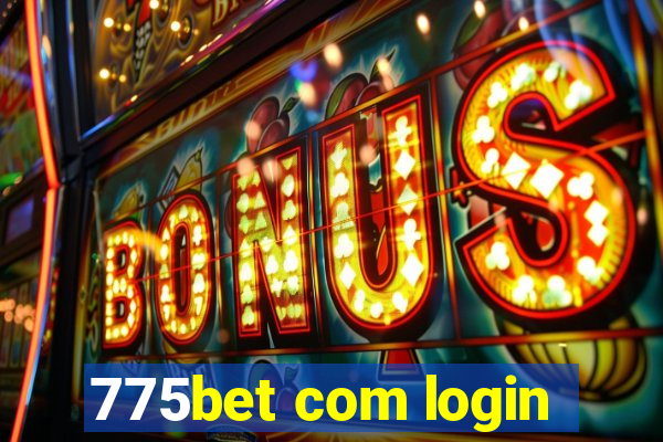 775bet com login